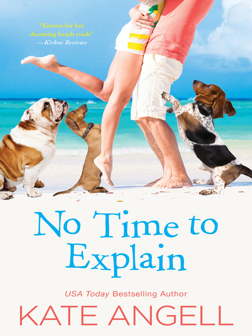 Title details for No Time to Explain by Kate Angell - Available